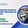 Best LinkedIn profile makeover services in India 2026