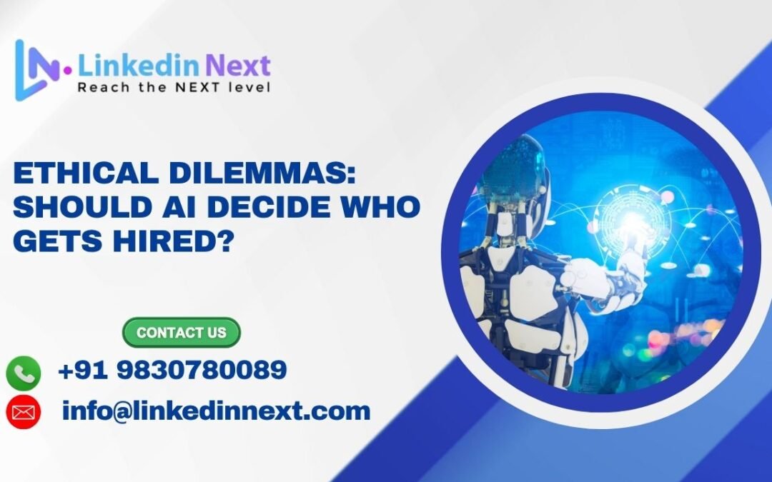 Ethical Dilemmas: Should AI Decide Who Gets Hired?
