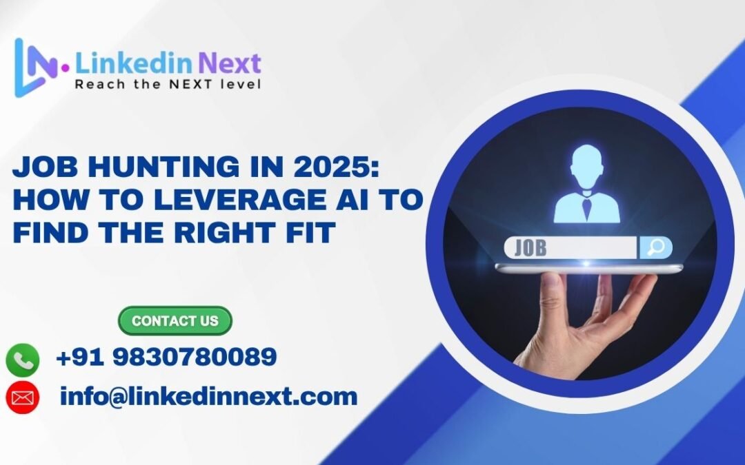 Job Hunting in 2025: How to Leverage AI to Find the Right Fit