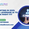 Job Hunting in 2025: How to Leverage AI to Find the Right Fit