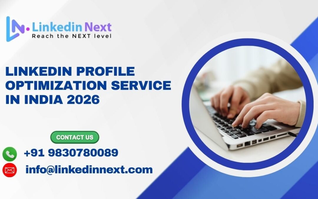 LinkedIn profile optimization service in India 2026
