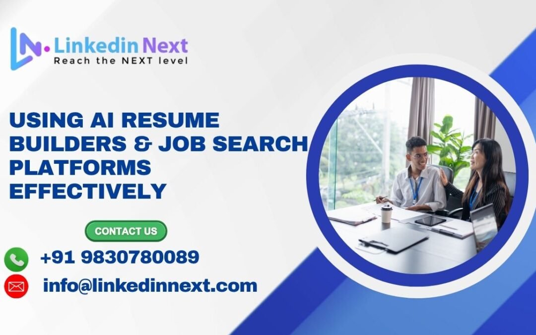 Using AI Resume Builders & Job Search Platforms Effectively